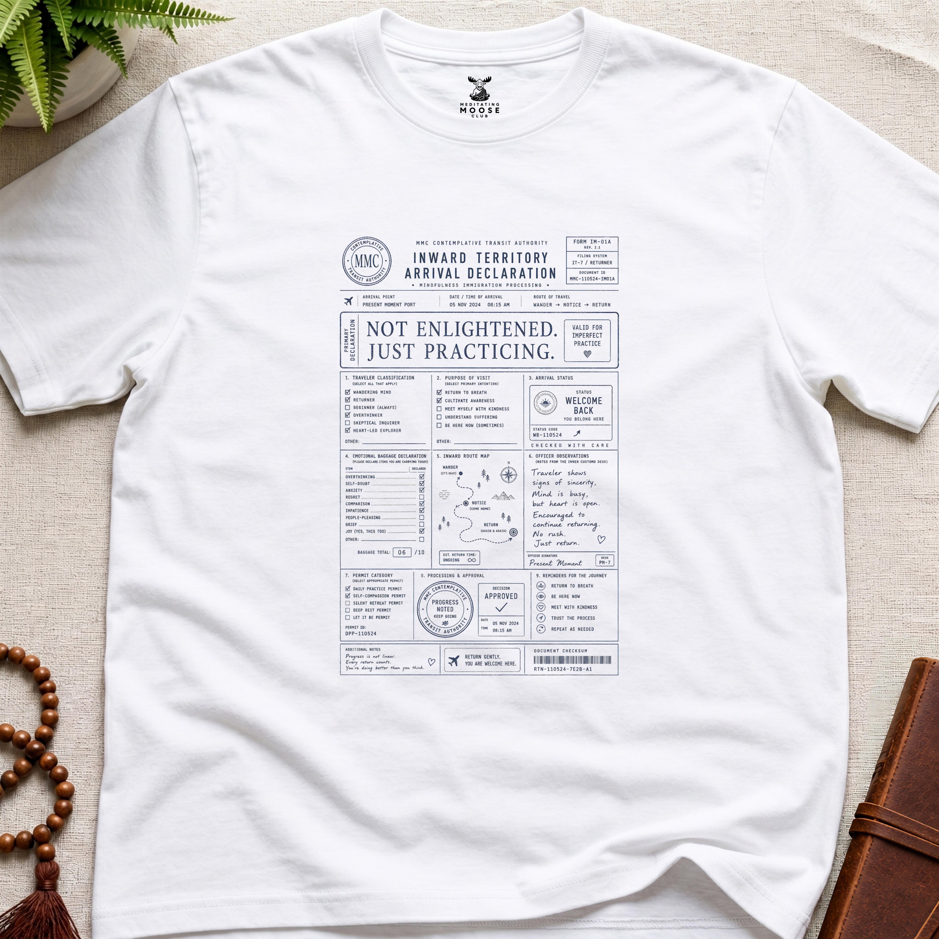White mindfulness immigration-form t-shirt design reading “Not Enlightened. Just Practicing.” with contemplative customs paperwork and inward travel graphics.