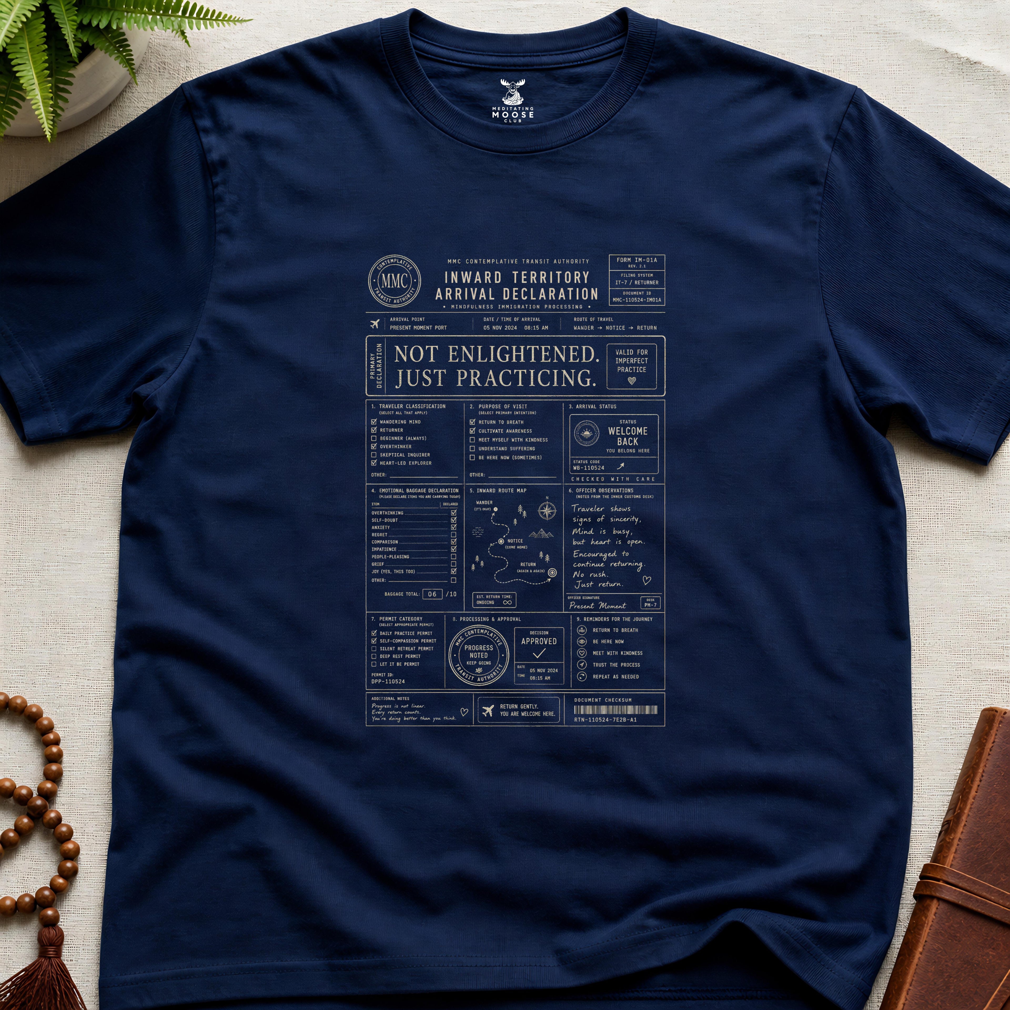 Navy mindfulness immigration-form t-shirt design reading “Not Enlightened. Just Practicing.” with contemplative customs paperwork and inward travel graphics.